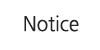 Notice